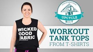 OFS Upcycle: Workout Tank Tops from T-shirts