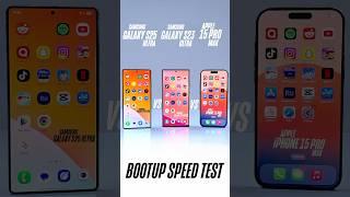 Samsung S25 ultra vs S23 Ultra vs 15 pro max Bootup speed test #s25ultra #s23ultra #15promax