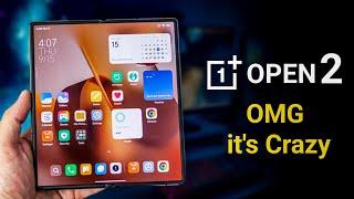 ONEPLUS Open 2 - OMG it's Crazy