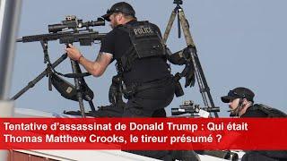 Tentative d’assassinat de Donald Trump : Qui était Thomas Matthew Crooks, le tireur présumé ?