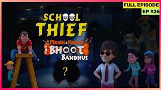 Pinaki and Happy - Bhoot Bandhus | Full Episode | किसने की School में चोरी?