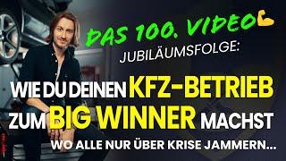 Wie du deinen KFZ-Betrieb zum BIG WINNER machst, wo alle nur über Krise jammern...