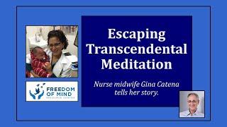 Escaping Transcendental Meditation