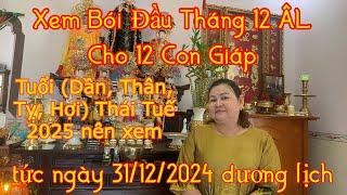 Xem Tử Vi Đầu Tháng 12 ÂL Cho 12 Con Giáp Đầu Tháng 31/12/2024 Âm lịch