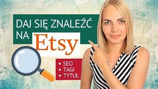 Jak dać się znaleźć na Etsy? - Wszystko o ETSY SEO i tagach