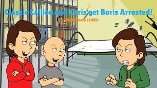 Classic Caillou and Coris Get Boris Arrested/Grounded BIG TIME/Sent to an Island [3K SUB SPECIAL]