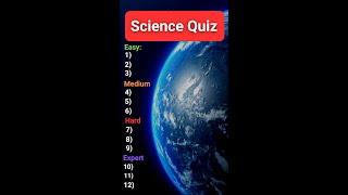 Science Quiz Challenge!  If you get 12/12 right, you could qualify for Harvard. 