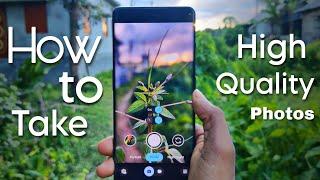 HoW to Take Good Quality Photos with Low Quality Camera || Best Camera app for Android  .