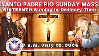 SUNDAY MASS TODAY LIVE at Santo Padre Pio National Shrine - Batangas.  July 21,  2024. 7a.m