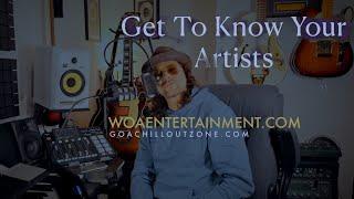 WOAFM99 - Get to Know Your Artists: Goa Chillout Zone Vol. 14 Special!