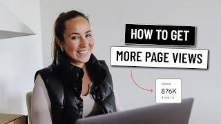 8 TOP Tips For How to Get More Page Views