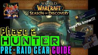 SoD Phase 2 - Hunter Pre-Raid Gear Full Guide - Season of Discovery - WoW Classic