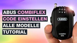 Abus COMBIFLEX Code einstellen & ändern  ALLE Modelle: STOPOVER | 2503 | BREAK | TRIP | REST etc.