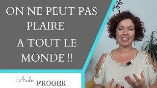 On ne peut pas plaire à tout le monde : développer la confiance en soi