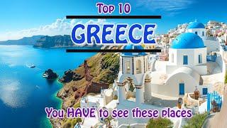 Greece - You have to see these attractions