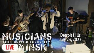 Detroit Hills Live | July 23, 2022 | Musicians Minsk