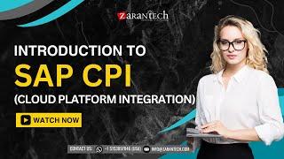 Introduction to SAP CPI (Cloud Platform Integration) Training | ZaranTech