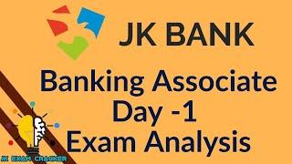 JK BANK BANKING ASSOCIATE EXAM ANALYSIS DAY-1 II JK BANK EXAM || by Tania Ma'aM