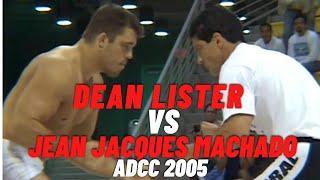 Dean Lister vs Jean Jacques Machado ADCC 2005 Superfight