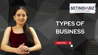 Types of business I Setindiabiz