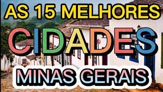 AS 15 MELHORES CIDADES DE MINAS GERAIS PARA SE VIVER