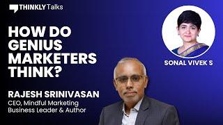 How do genius marketers think? ft. Rajesh Srinivasan | Thinkly Talks #AMA