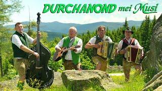 DURCHANOND mei Musi - Da Hauns da Kurt da Schuarl und i