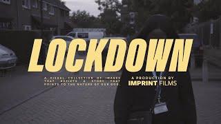 LOCKDOWN | A production by IMPRINT Films