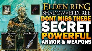 Shadow Of The Erdtree - Dont Miss These SECRET Weapons & Armor - Elen Ring DLC Best Weapons & Armor