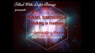 Understanding Realms ~ Dan Duval  (Session 1)