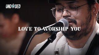 Love to Worship You (Symphony Worship) | UNDVD