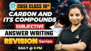 Carbon and its Compounds Subjective Answer Writing | CBSE Class 10 | Chemistry by Vibuti Ma'am