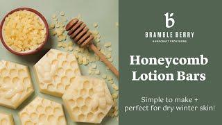 How to Make Simple Honeycomb Lotion Bars  | DIY Body Care for Dry Skin