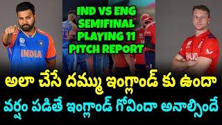 IND vs ENG Semifinal Playing 11 | T20 World Cup Ind vs Eng Pitch Report | Telugu Buzz