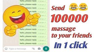 How to send unlimited massage in whatsapp || 1 click unlimited message || clicker for whatsapp