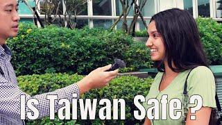 Is Taiwan Really Safe for Foreign Women ?｜台灣真的很安全嗎 ? 街訪外國人