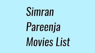 Simran Pareenja Movies List