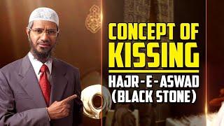 Concept of Kissing Hajr-E-Aswad (Black Stone) - Dr Zakir Naik