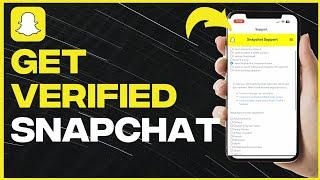 How To Get Verified On Snapchat - Full Guide