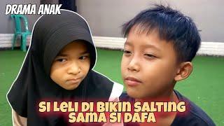 Si Leli Di Bikin Salting Sama Si Dafa | Drama Rahma Ceria!!!