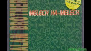 Salam Brothers-Melech Ha Melech