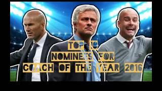 Top 10 nominees for FIFA Coach of the Year 2016 Award