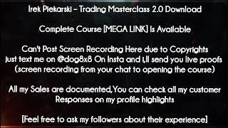 Irek Piekarski course - Trading Masterclass 2.0 Download