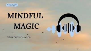 Mindful Magic 3rd edition. Magazine with Jacob