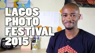 Lagos Photo Festival 2015 - The Fortnightly   (Ep12)