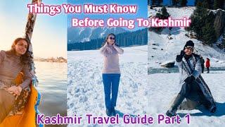 Things You Need To Know Before Going To Kashmir | Kashmir Travel Guide Part 1 | Kaveri Kotadia