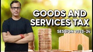 Goods and Services Tax ICSE Class 10 | GST Maths ICSE 2023 - 24 | @sirtarunrupani