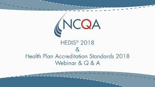 HEDIS and Accreditation Standards Changes 2018