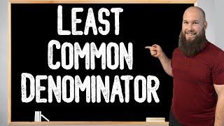 Finding Common Denominators (Step-By-Step) | LCD | Least Common Denominator |