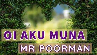 (Lyrics) Oi Aku Muna - Elia Boreham | Cover by Mr Poorman